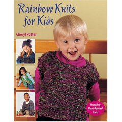 Rainbow Knits For Kids - Book By Cheryl Potter - Autographed