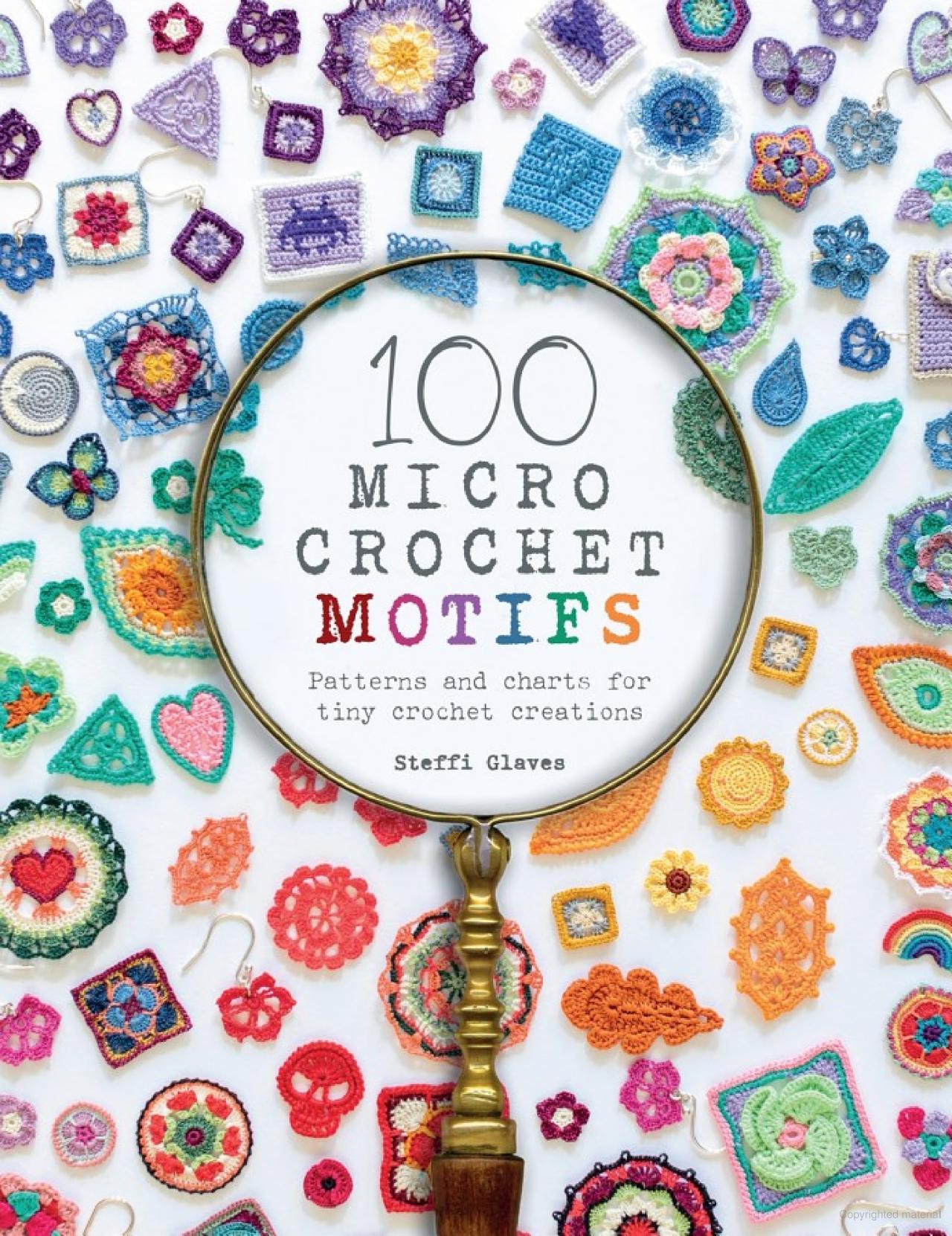 Crochet 100 Micro Crochet Motifs