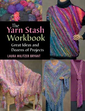 Yarn Stash Workbook Book By Laura Mlitzer Bryant