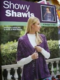 Showy Shawls - 4 Designs to Knit